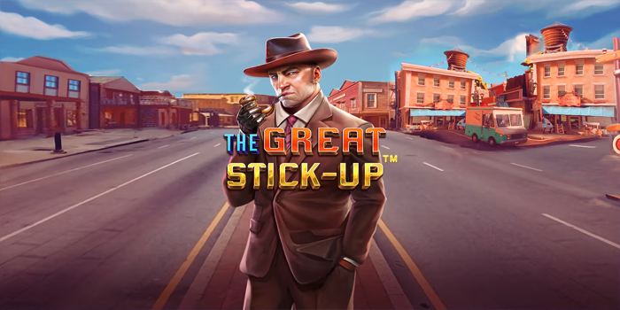 Slot The Great Stick Up Misteri Aksi Berhadiah