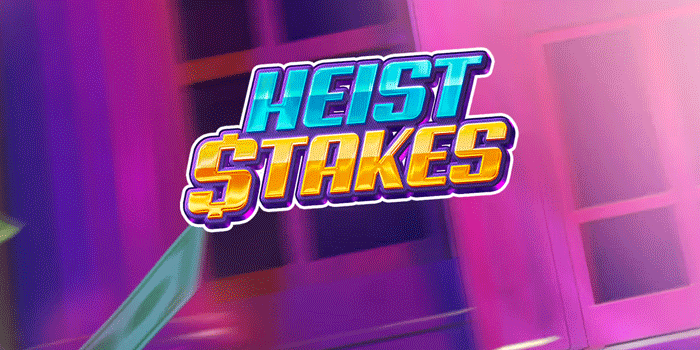 Rahasia Pro Player Menang Maxwin Slot Heist Stakes